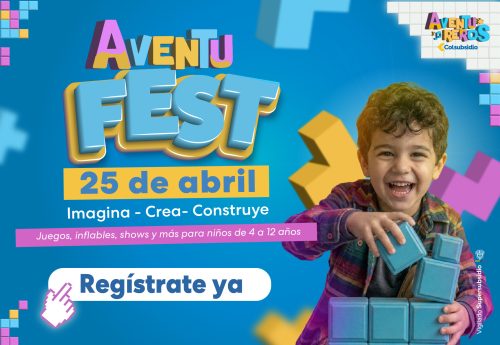 Aventufest | Imagina – Crea -Construye - Aventureros Colsubsidio
